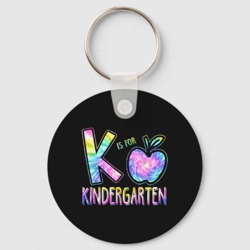 K Is For Kindergarten Teacher Tie Dye Back to Scho Keychain