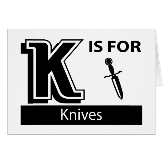 K Is For Knives Cards (Front Horizontal)