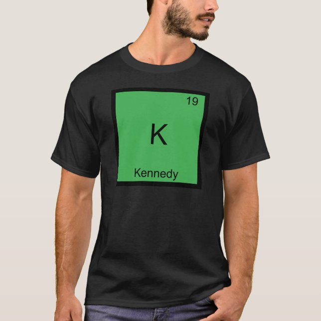 K - Kennedy Funny Chemistry Element Symbol T-Shirt (Front)