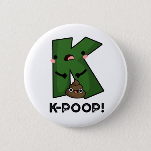 K_poop Funny K_pop Poo Pun Button