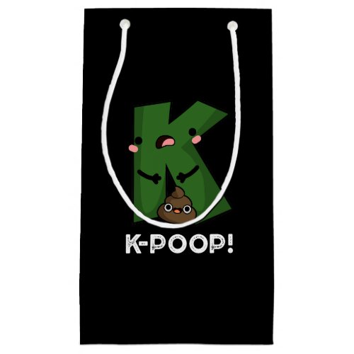 K_poop Funny K_pop Poo Pun Dark BG Small Gift Bag