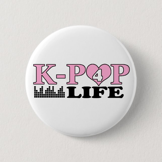 K-POP 4 LIFE BUTTON (Front)