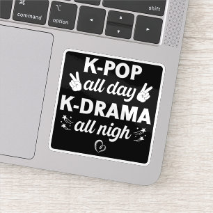 K-Pop All Day K-Drama All Nigh, Korean Music Lover Sticker