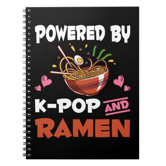K-pop and Ramen addicted Kawaii Noodles Kpop Notebook (Front)