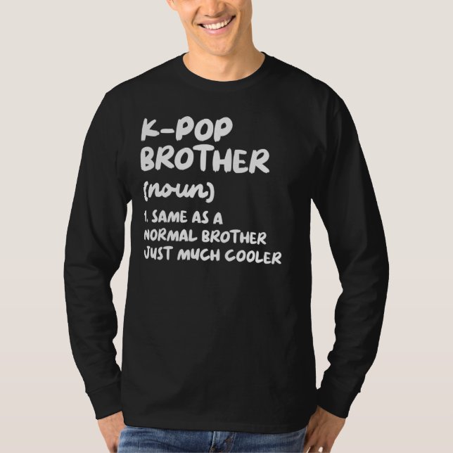 K-Pop Brother Definition Funny Kpop South Korean M T-Shirt (Front)