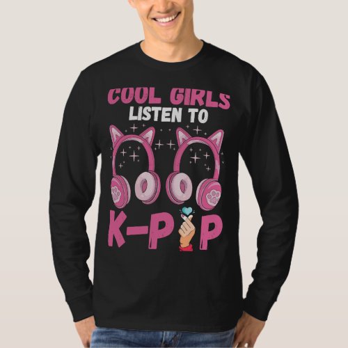 K Pop Cool Girls Heart Korean Headphone Music K Po T_Shirt