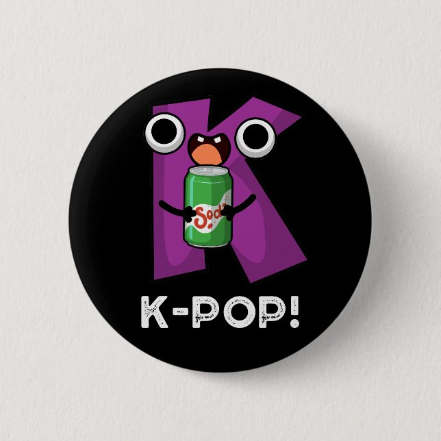 K-Pop Funny Music Soda Pop Pun Dark BG Button (Front)