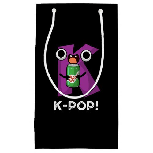 K_Pop Funny Music Soda Pop Pun Dark BG Small Gift Bag