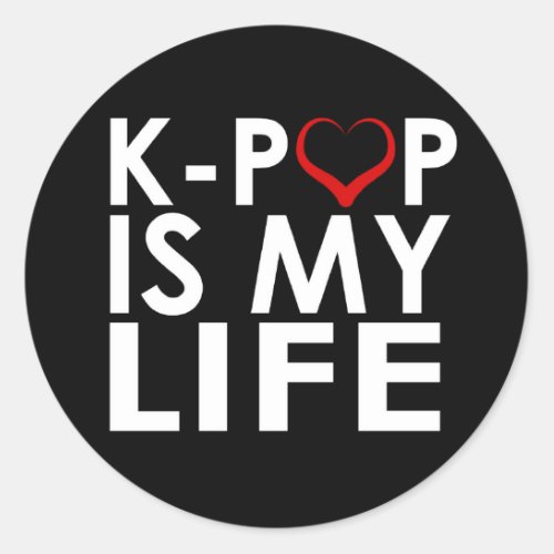 K_POP IS MY LIFE  CLASSIC ROUND STICKER