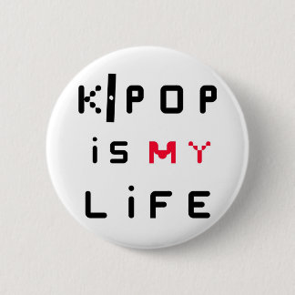 K-POP is my life Pinback Button