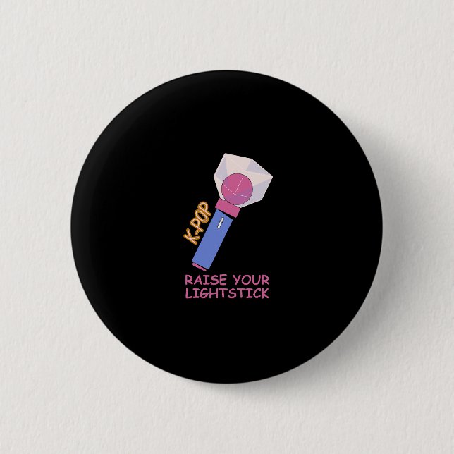 K-POP Raise your lightstick Button (Front)