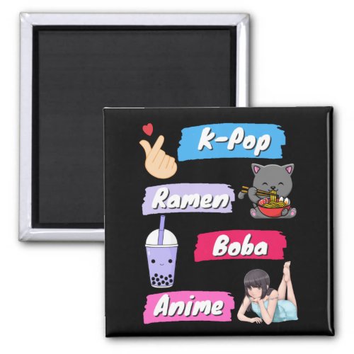 K_Pop Ramen Boba and Anime Pop Culture Fan   Magnet