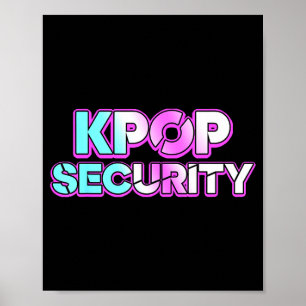 K-pop security mom dad kids funny birthday concert poster