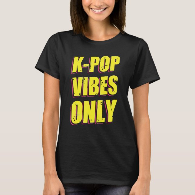 K-Pop Vibes T-Shirt (Front)