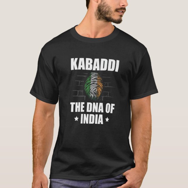 Kabaddi The DNA Of India Indian Sport India Kabadd T-Shirt (Front)
