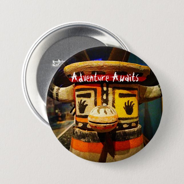 Kachina Doll Face Photo Adventure Awaits Cute Bold Pinback Button (Front & Back)