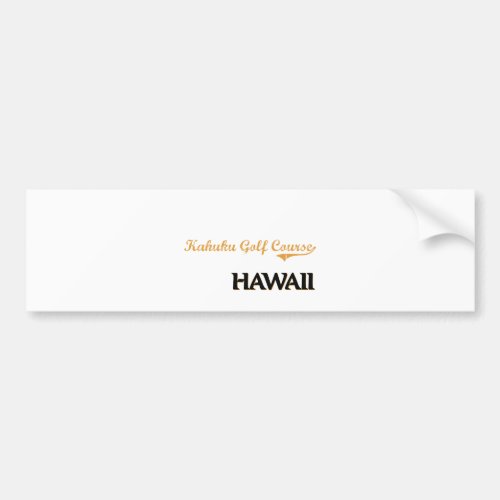 Kahuku Golf Course Hawaii Classic Bumper Sticker