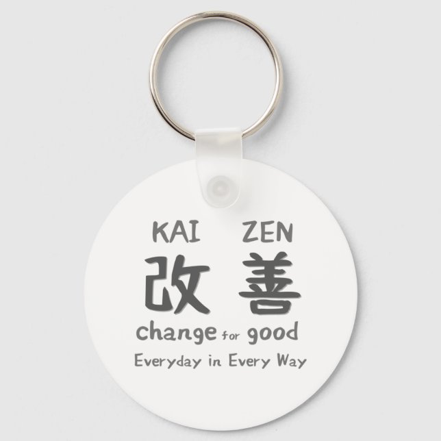 Kaizen - Change for Good - Everyday in Every Way Keychain (Front)