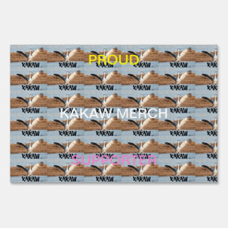 KAKAW Yard Sign