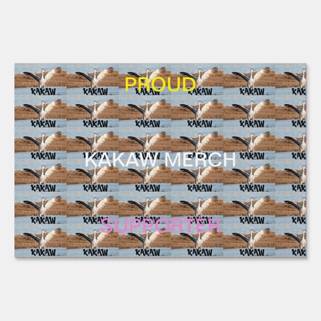 KAKAW Yard Sign (Front)