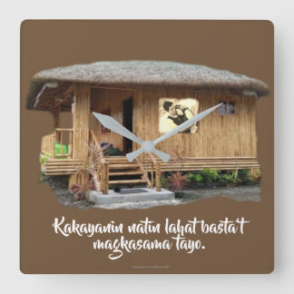 Kakayanin natin lahat basta't magkasama tayo square wall clock