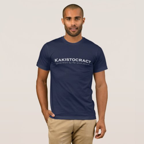 Kakistocracy Mens T_Shirt
