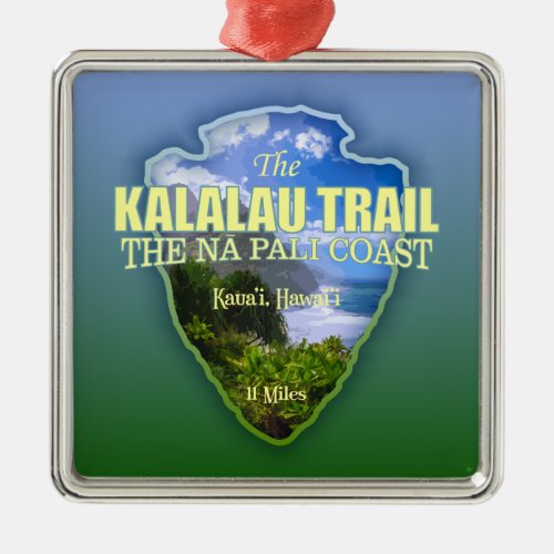 Kalalau Trail arrowhead Metal Ornament