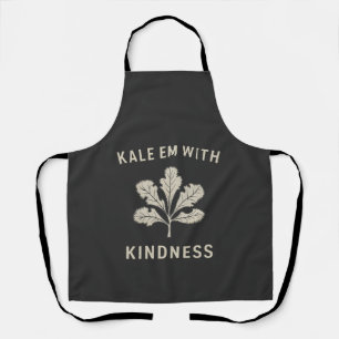Kale Em With Kindness Funny Pun Veggies Vegan   Apron