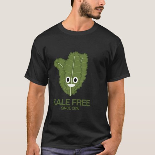 Kale Free Since 2016 Humor Novelty Graphic Funny T T_Shirt