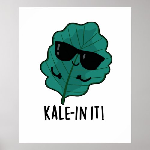 Kale_in It Funny Veggie Kale Pun  Poster