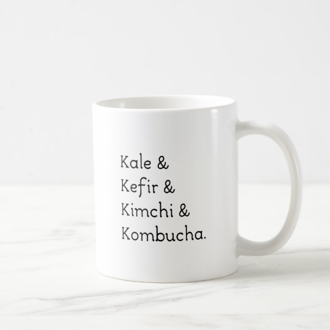 Kale Kefir Kimchi Kombucha Coffee Mug (Right)