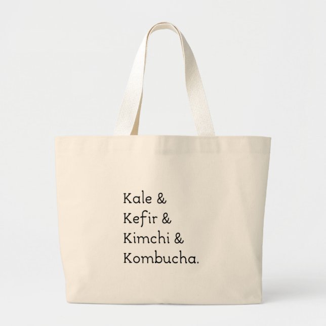 Kale Kefir Kimchi Kombucha Large Tote Bag (Front)