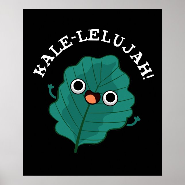 Kale-lelujah Funny Veggie Kale Pun Dark BG Poster (Front)