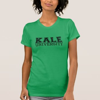 Kale University T-shirt by GiveMoreShop at Zazzle