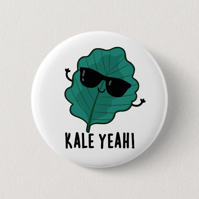 Kale Yeah Funny Veggie Pun Button (Front)