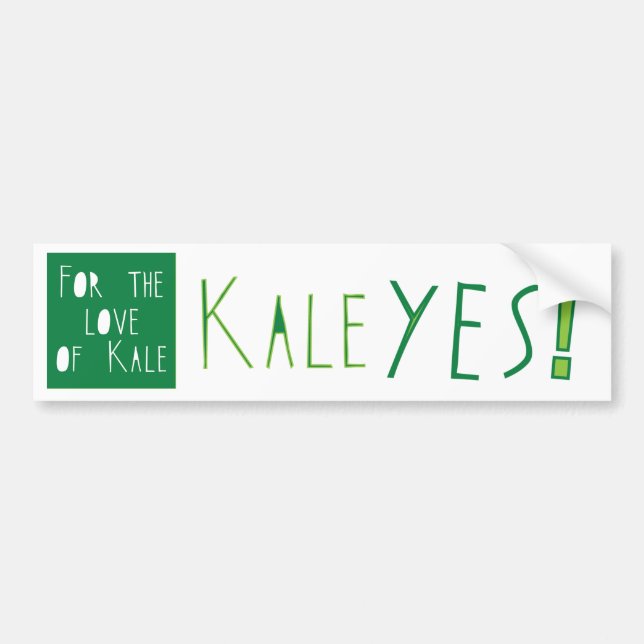 Kale Yes Bumper Sticker (Front)
