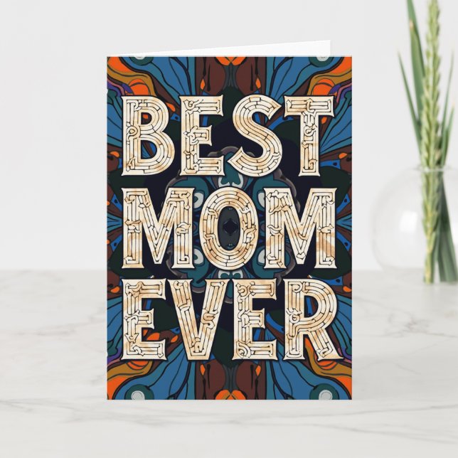 Kaleidoscope Best Mom Ever Card (Front)