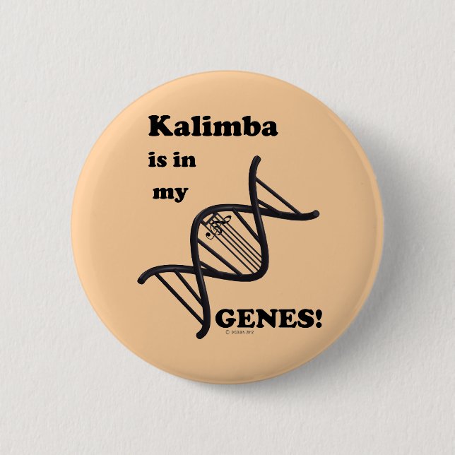 Kalimba Is In My Genes Button (Front)