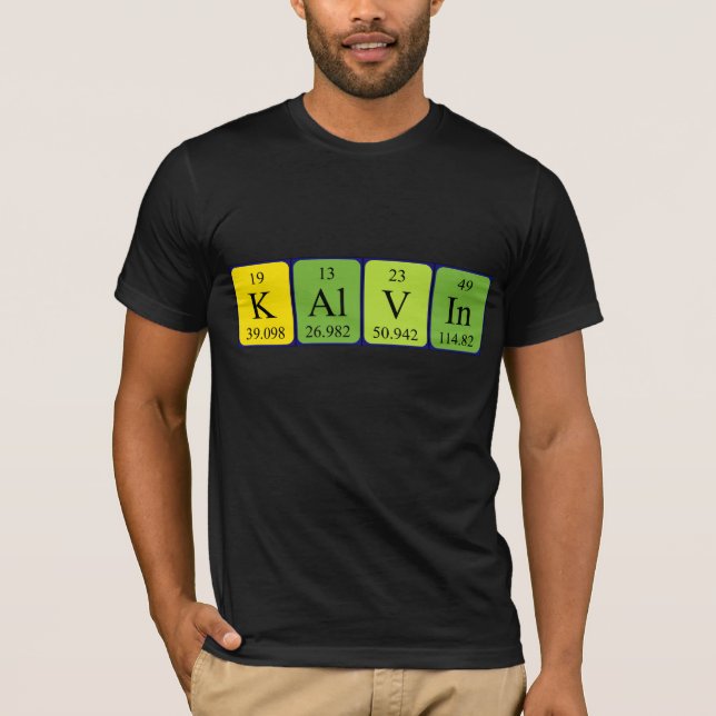 Kalvin periodic table name shirt (Front)