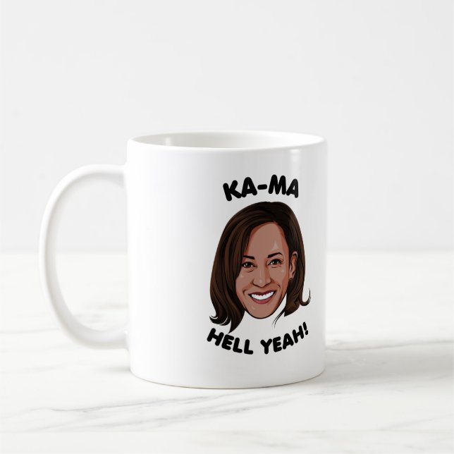 KAMA-HELL YEAH KAMALA HARRIS 2020 COFFEE MUG (Left)