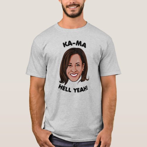 KAMA_HELL YEAH KAMALA HARRIS 2020 T_Shirt