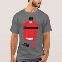 Kamado 'Joe ON' Red BBQ Grilling Low and Slow T-Sh T-Shirt | Zazzle
