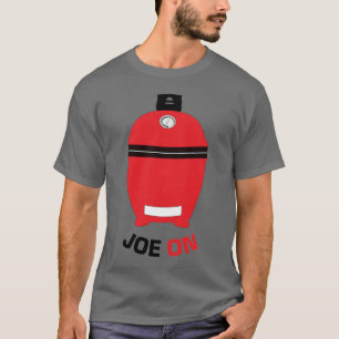 Kamado 'Joe ON' Red BBQ Grilling Low and Slow T-Sh T-Shirt