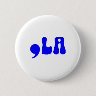 Kamala 2024 Funny Comma La Harris 2024 Button
