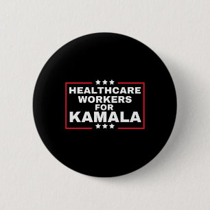 Kamala 2024 Nurse For Harris Healthcare Workers Fo Button