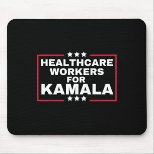 Kamala 2024 Nurse For Harris Healthcare Workers Fo Mouse Pad