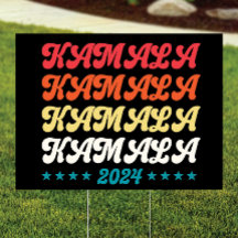 Kamala 2024 Yard Sign