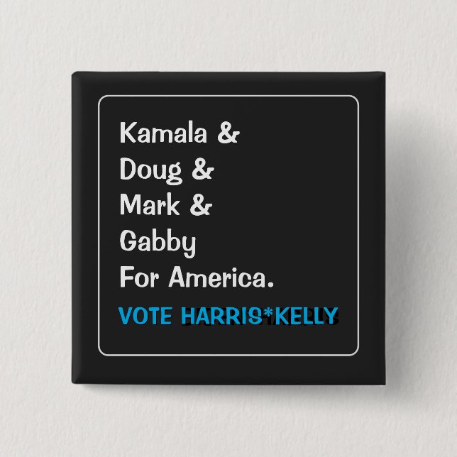 Kamala and Doug and Mark and Gabby For America Button (Front)