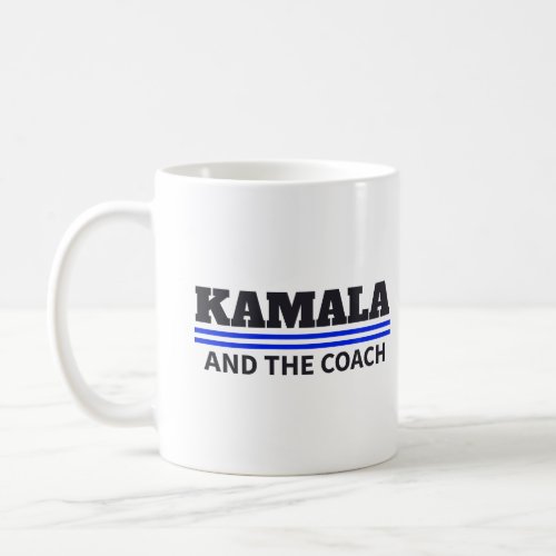 Kamala and The Coach Coffee Mug