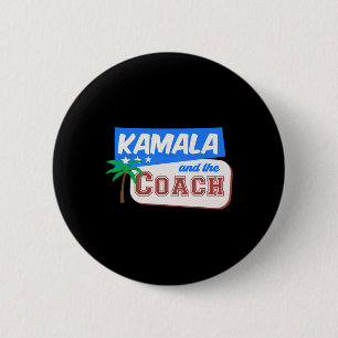 Kamala And The Coach Harris Wheimer 2024 Campaign  Button